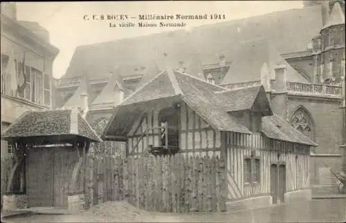 Ak Rouen Seine Maritime, Millenaire Normand 1911, La vieille Maison Normande