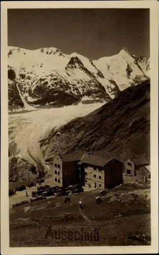 Foto Ak Heiligenblut am Großglockner in Kärnten, Glocknerhaus