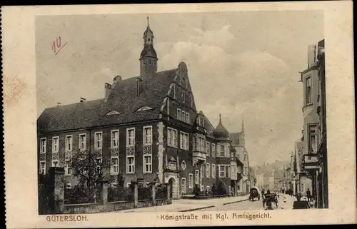 Ak Gütersloh in Westfalen, Königstraße, Kgl. Amtsgericht