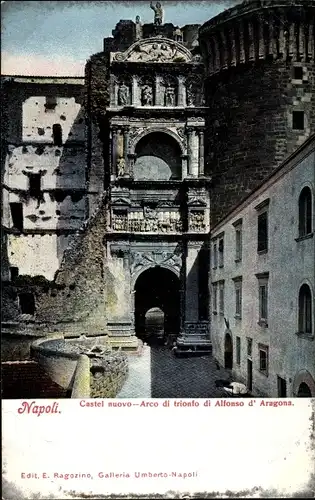 Ak Napoli Neapel Campania, Castel nuovo, Arco di trionfo di Alfonso d'Aragona