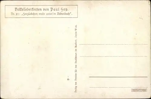 Lied Künstler Ak Hey, Paul, Volksliederkarten Nr. 95, Herzliebchen mein unter'm Rebendach