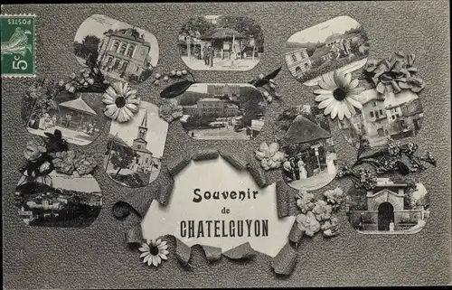 Ak Châtel Guyon Puy de Dôme, Ortsansichten, Souvenir, Blumen
