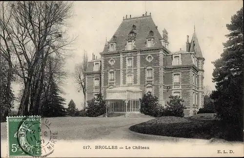 Ak Brolles Seine et Marne, Le Chateau