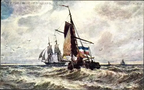 Künstler Ak Hall, F., On the Coast of Holland, Segelschiffe