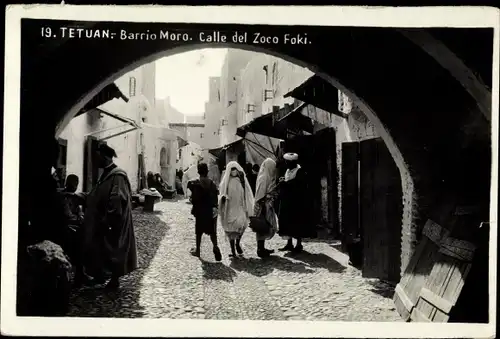 Ak Tetuan Tétouan Marokko, Barrio Moro, Zoco Foki, Quartier maure, Rue du Marche El Foki