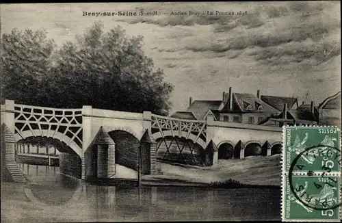 Ak Bray sur Seine Seine et Marne, Ancien Bray, Le Pont en 1848