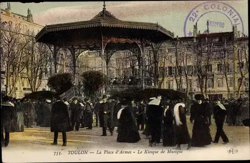 Ak Toulon Var, La Place d' Armes, Le Kiosque de la Musique