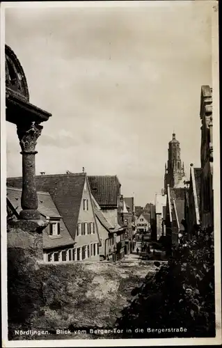 Ak Nördlingen in Schwaben, Blick vom Berger Tor in die Bergerstraße