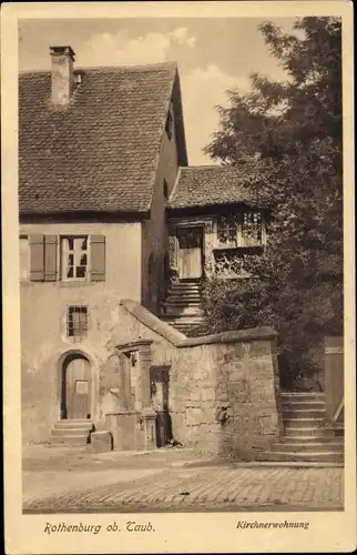 Ak Rothenburg ob der Tauber Mittelfranken, Kirchnerwohnung