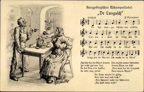 Lied Künster Ak Schneider, Rud., Graupner, P., De Lusgusch, Aarzgebirgisches Tschumperliedel