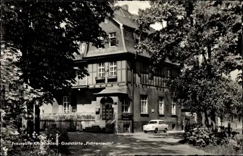 Ak Fraureuth Sachsen, Gaststätte Fichtenreuth