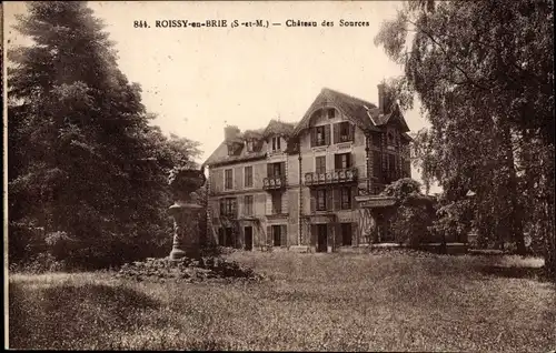 Ak Roissy en Brie Seine et Marne, Chateau des Sources