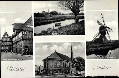 Ak Wilster in Schleswig Holstein, Bockmühle, Altes Rathaus, Auepartie, Sonnen Kirche