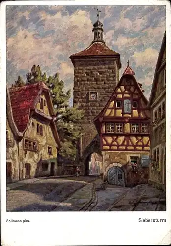 Künstler Ak Sollmann, Paul, Rothenburg o. Tauber, Siebersturm, Fachwerkhaus