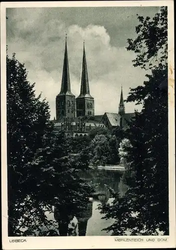 Ak Hansestadt Lübeck, Mühlenteich, Dom