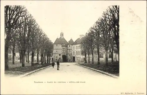 Ak Tournan Seine et Marne, Place du Chateau, Hotel de Ville