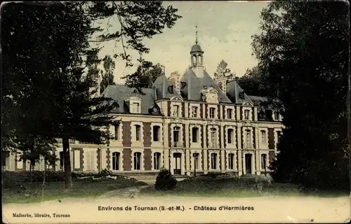 Ak Tournan Seine et Marne, Chateau d'Hermieres