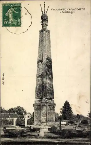 Ak Villeneuve le Comte Seine et Marne, L'Obelisque
