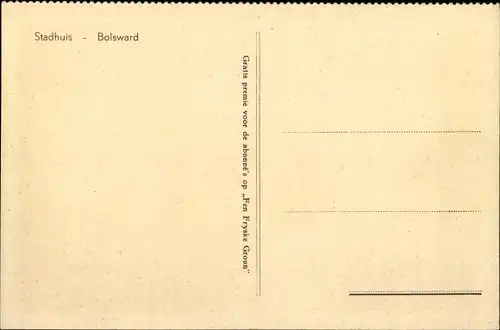 Ak Bolsward Boalsert Friesland Niederlande, Stadhuis