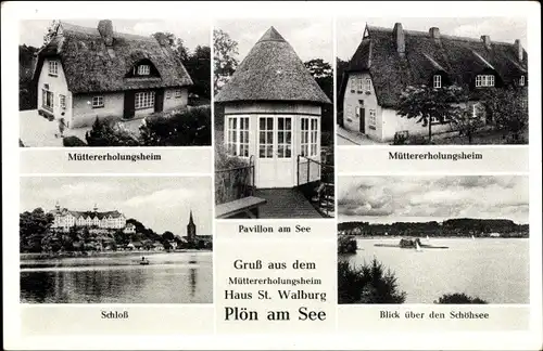 Ak Plön in Holstein, Müttererholungsheim Haus St. Walburg, Schloss, Schöhsee, Pavillon