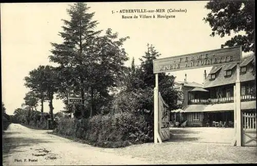 Ak Auberville sur Mer Calvados, Ferme Marie Antoinette, Route de Villers a Houlgate