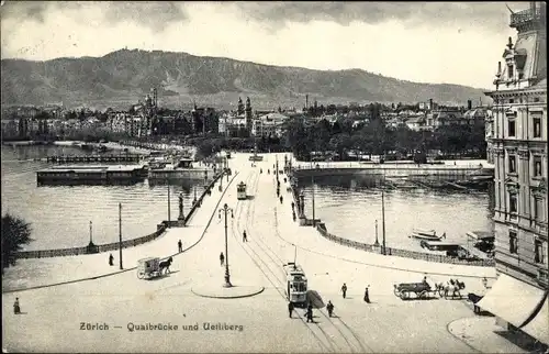 Ak Zürich Stadt Schweiz, Quaibrücke, Uetliberg