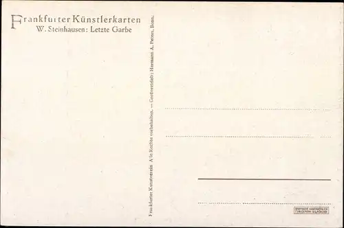 Künstler Ak Steinhausen, W., Letzte Garbe, Frankfurter Künstlerkarten