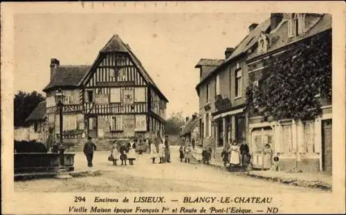 Ak Blangy le Chateau Calvados, Vieille Maison, Route de Pont l'Eveque