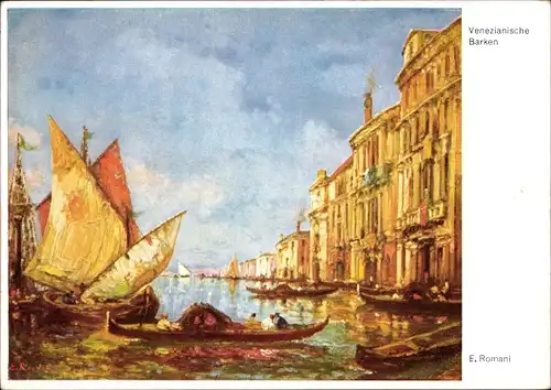Künstler Ak Romani, E., Venezia Venedig Veneto, Venezianische Barken