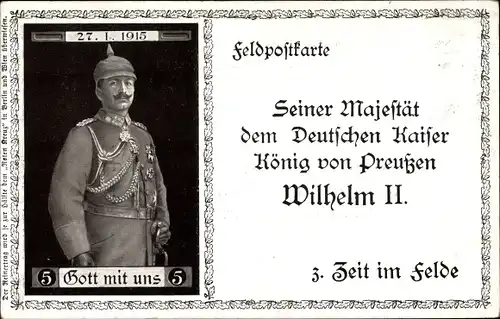 Ak Kaiser Wilhelm II. im Felde 1915, Glückwunschkarte zum 56. Geburtstag, 1. WK