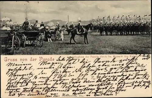 Ak Kaiser Wilhelm II., Abnahme der Parade