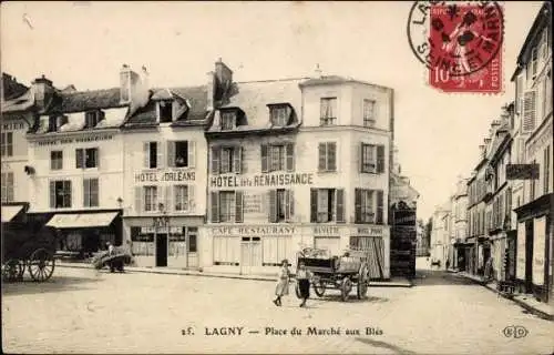 Ak Lagny Seine et Marne, Place du Marche aux Bles, Hotel de la Renaissance