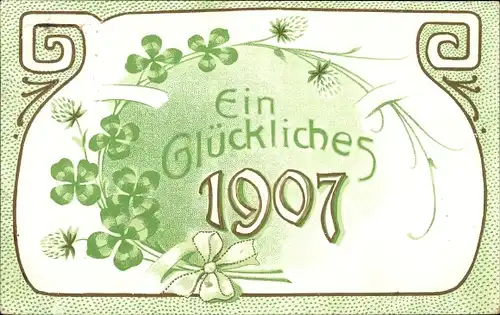 Präge Ak Glückwunsch Neujahr, Jahreszahl 1907, Kleeblätter