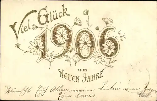 Präge Ak Glückwunsch Neujahr, Jahreszahl 1906, Blumen