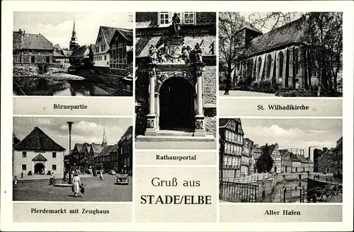 Ak Stade Niedersachsen, Börnepartie, Rathausportal, St. Wilhadi Kirche, Pferdemarkt, Zeughaus, Hafen