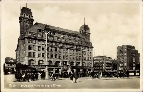 Ak Essen im Ruhrgebiet, Handelshof, Vereinshaus, Börse