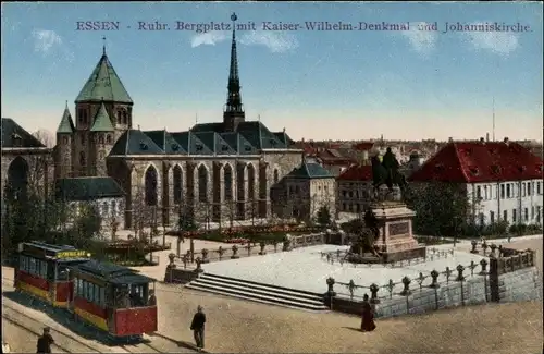 Ak Essen im Ruhrgebiet, Bergplatz, Kaiser-Wilhelm-Denkmal, Straßenbahn, Johanniskirche