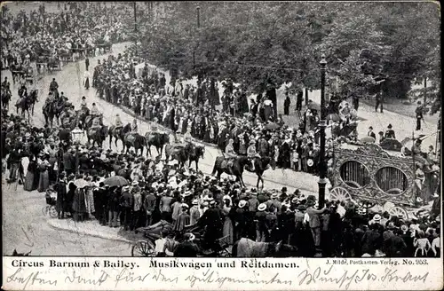 Ak Zirkus Barnum & Bailey, Musikwagen und Reitdamen