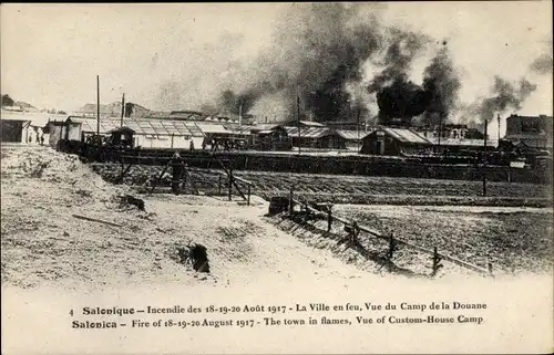 Ak Thessaloniki Griechenland, Incendie Aout 1917, Ville en feu, Camp de la Douane