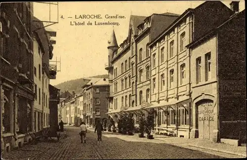 Ak Laroche La Roche en Ardennes Wallonien Luxemburg, Grand'rue, l'Hotel du Luxembourg