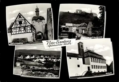 Ak Neu Bamberg in Rheinland Pfalz, Uhrturmpartie, Schule, Neues Viertel, Burgruine