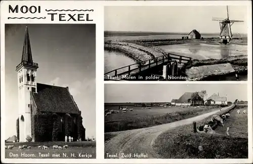 Ak Texel Nordholland, Den Hoorn, N. H. Kerkje, Molen in polder Noorden, Zuid Haffel, Kirche, Mühle