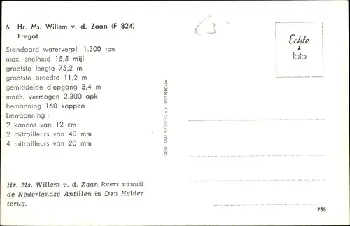 Ak Niederländisches Kriegsschiff, Hr. Ms. Willem v. d. Zaan, Fregat F 824