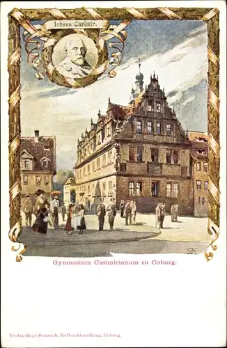 Künstler Ak Coburg in Oberfranken, Gymnasium Casimirianum, Johann Casimir