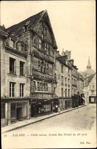 Ak Falaise Calvados, Vieille maison, Grande Rue Trinite du 16 siecle