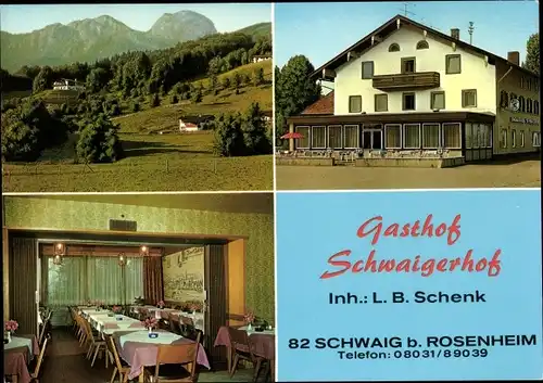 Ak Schwaig in Oberbayern, Gasthof Schwaigerhof, Aussen- und Innenansicht