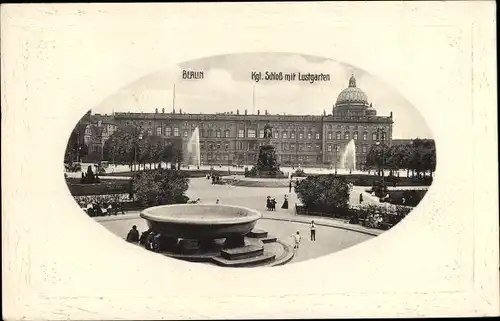 Präge Passepartout Ak Berlin Mitte, Kgl. Schloss mit Lustgarten