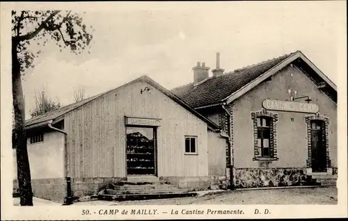 Ak Mailly le Camp Aube, La Cantine Permanente