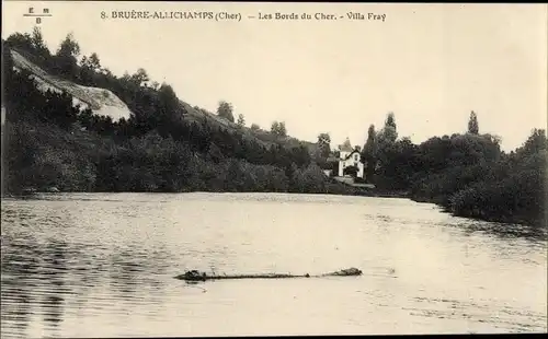 Ak Bruère Allichamps Cher, Les Bords du Cher, Villa Fray