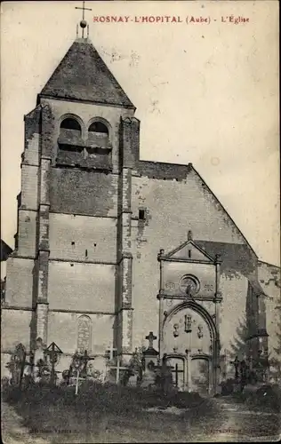 Ak Rosnay l'Hopital Aube, L'Eglise